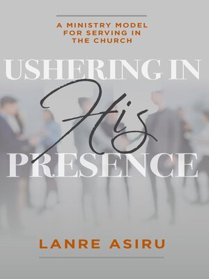 cover image of Ushering In His Presence